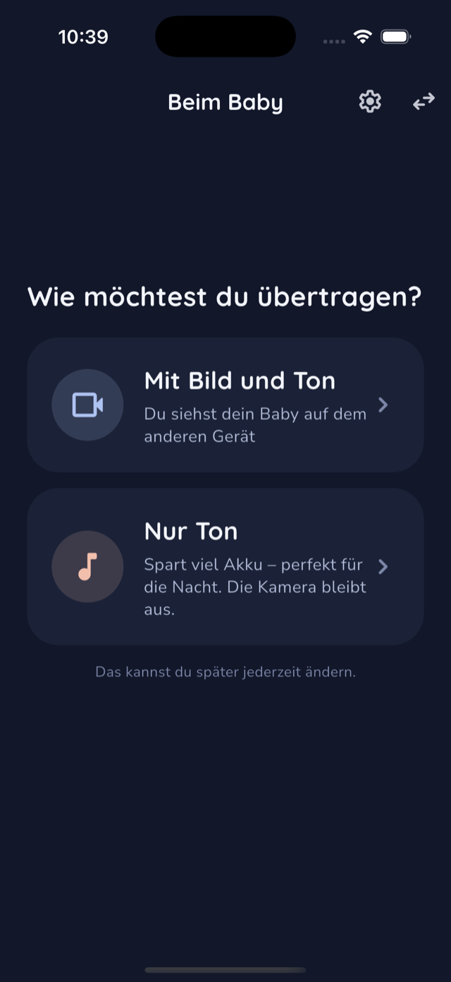 Video and sound, or audio-only to save battery — chosen once.